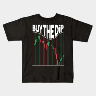 Buy The Dip Stock Market Trading Kids T-Shirt